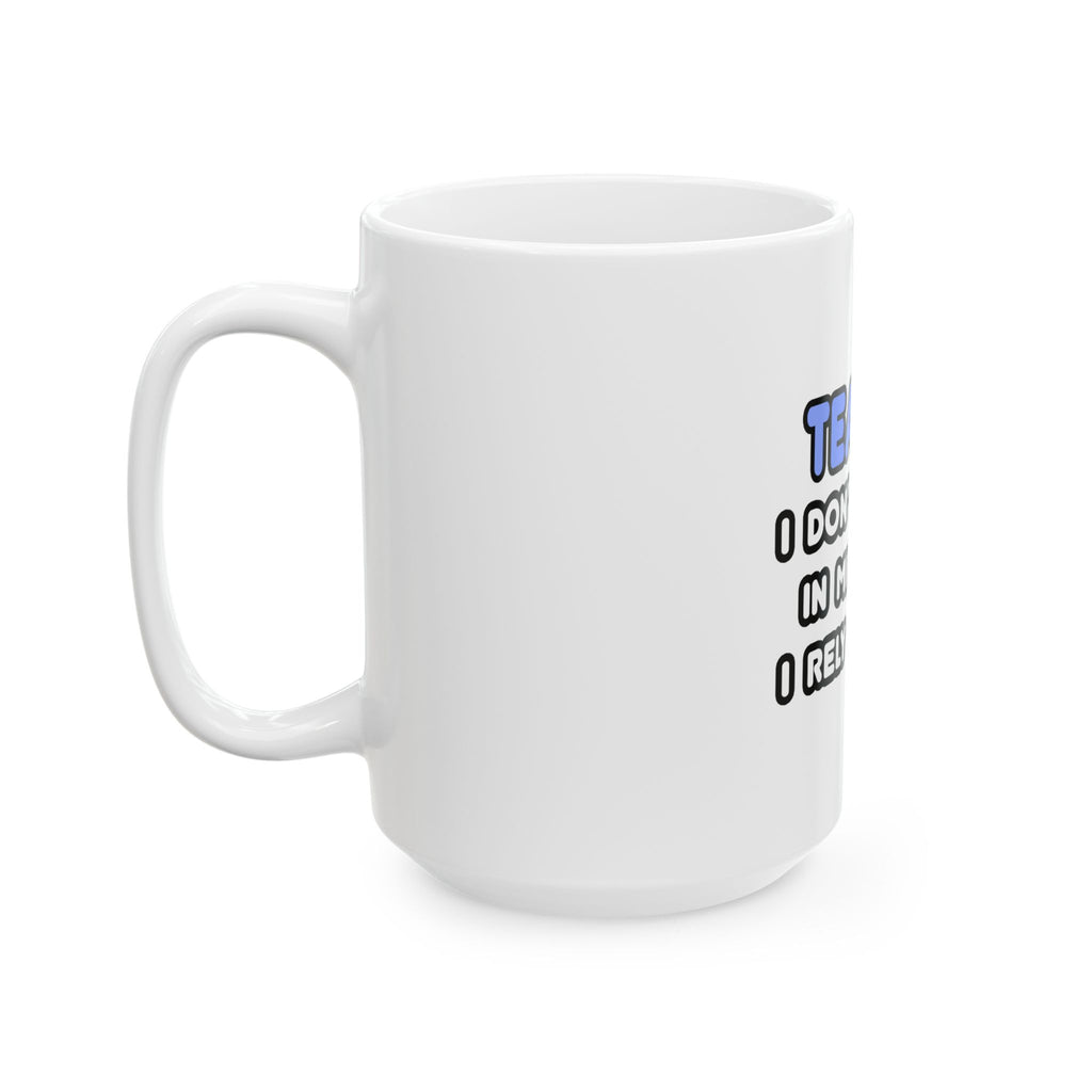 Miracles and Teachers - Ceramic Mug, (11oz, 15oz)