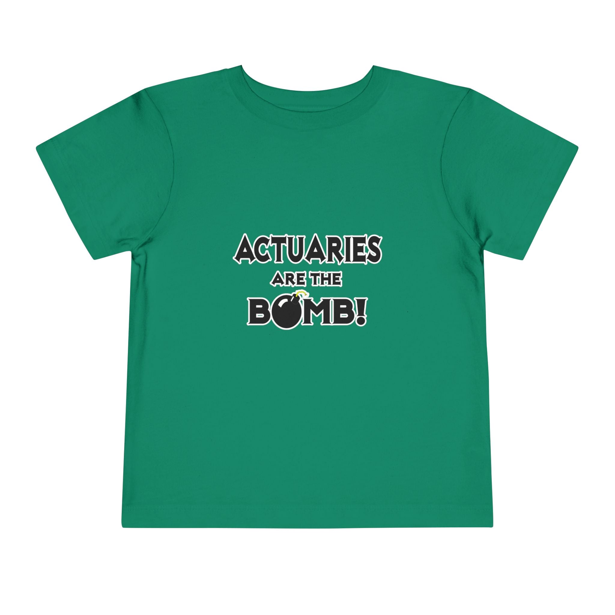 Actuaries Are The Bomb! - Toddler Short Sleeve Tee