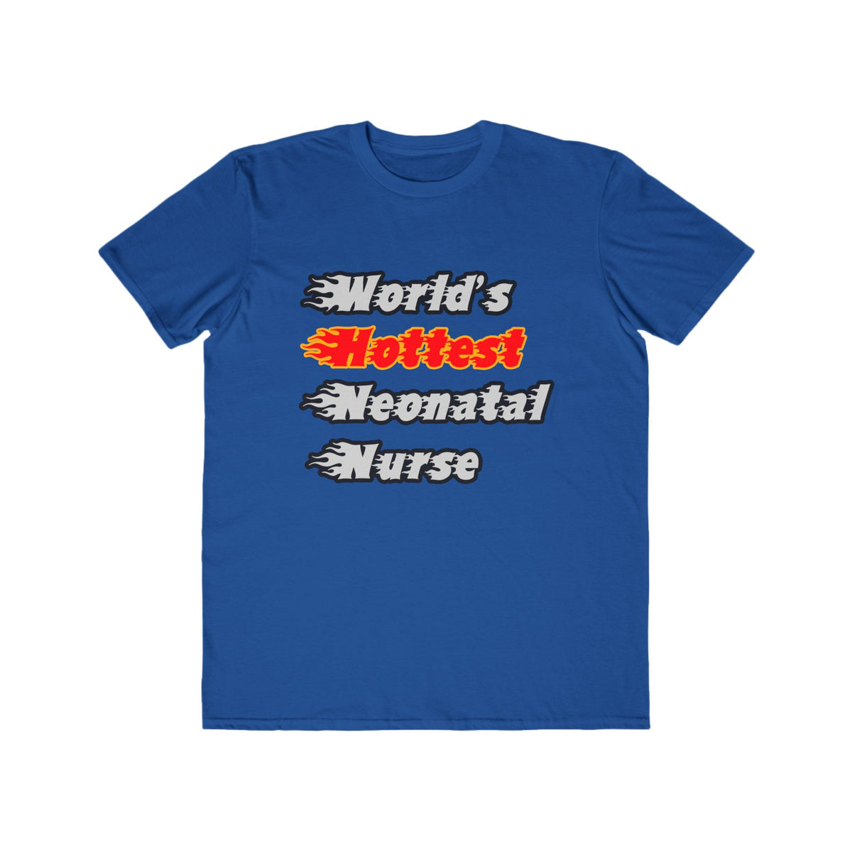 World's Hottest Neonatal Nurse - Men's Lightweight Fashion Tee