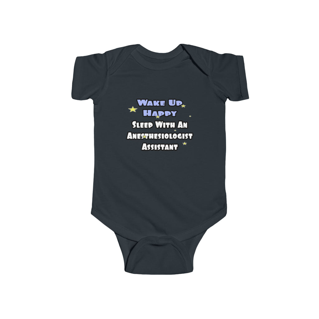 Wake Up Happy .. Sleep With Anesthesiologist Asst - Infant Fine Jersey Bodysuit