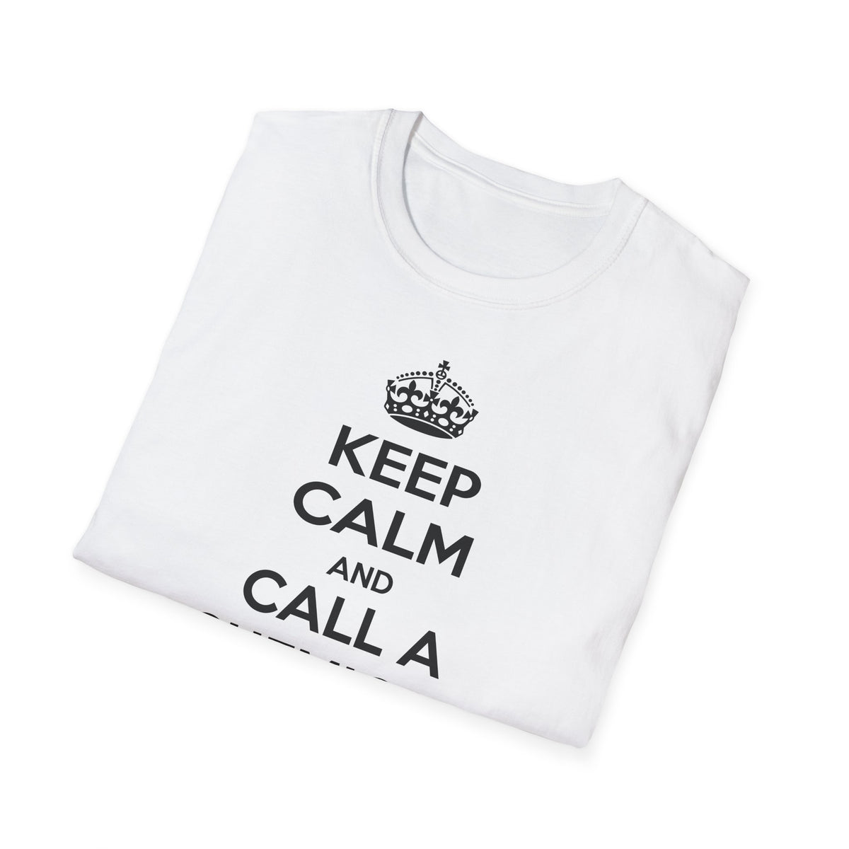 Keep Calm and Call a Chemical Engineer - Unisex Softstyle T-Shirt