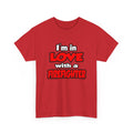I'm In Love With A Firefighter - Unisex Heavy Cotton Tee