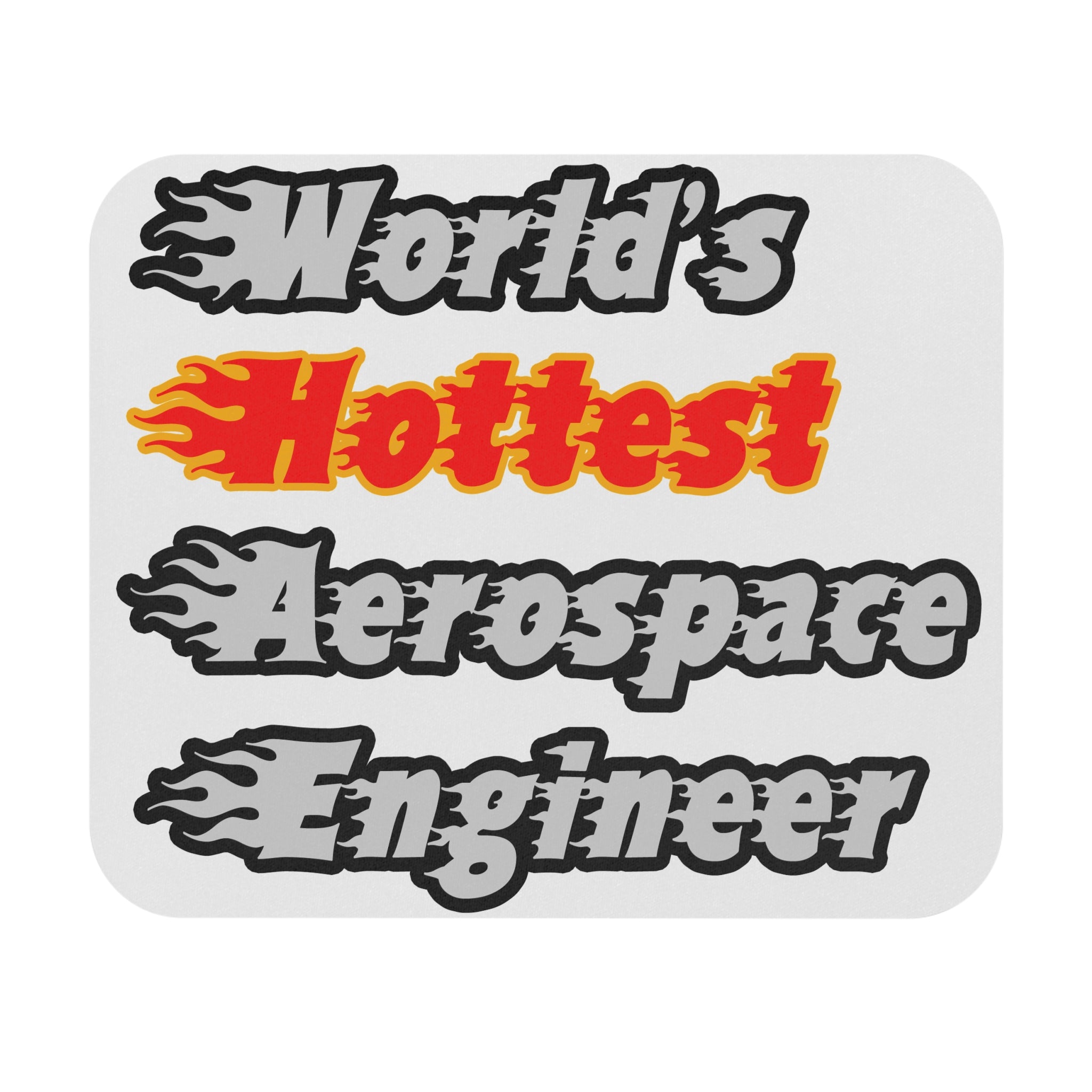 World's Hottest Aerospace Engineer - Mouse Pad (Rectangle)