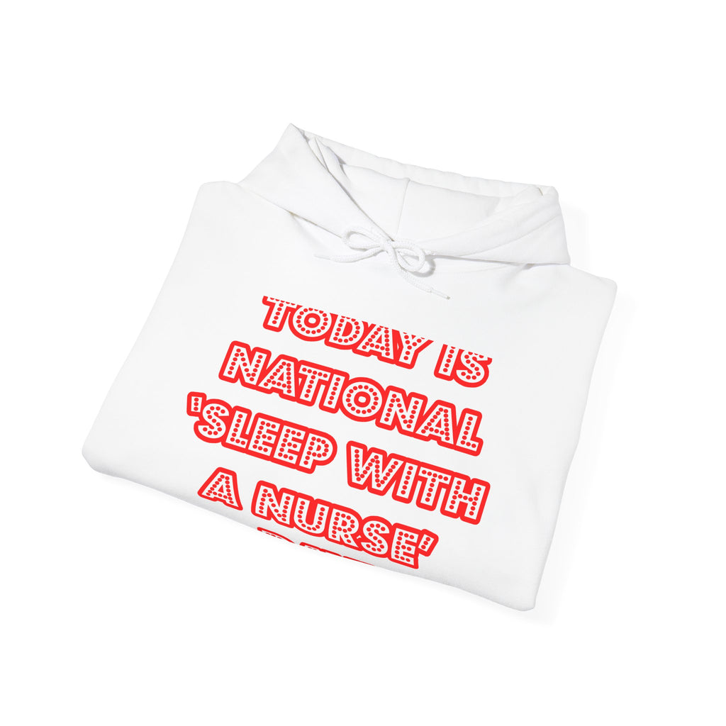 National 'Sleep With a Nurse' Day - Unisex Heavy Blend™ Hooded Sweatshirt