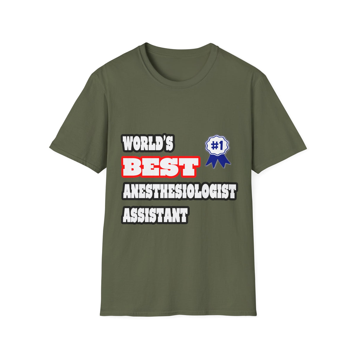 World's Best Anesthesiologist Assistant - Unisex Softstyle T-Shirt
