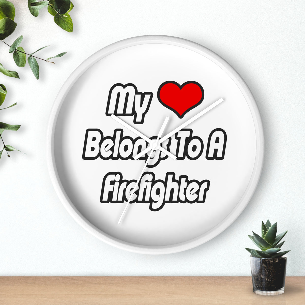 My Heart Belongs To A Firefighter - Wall Clock