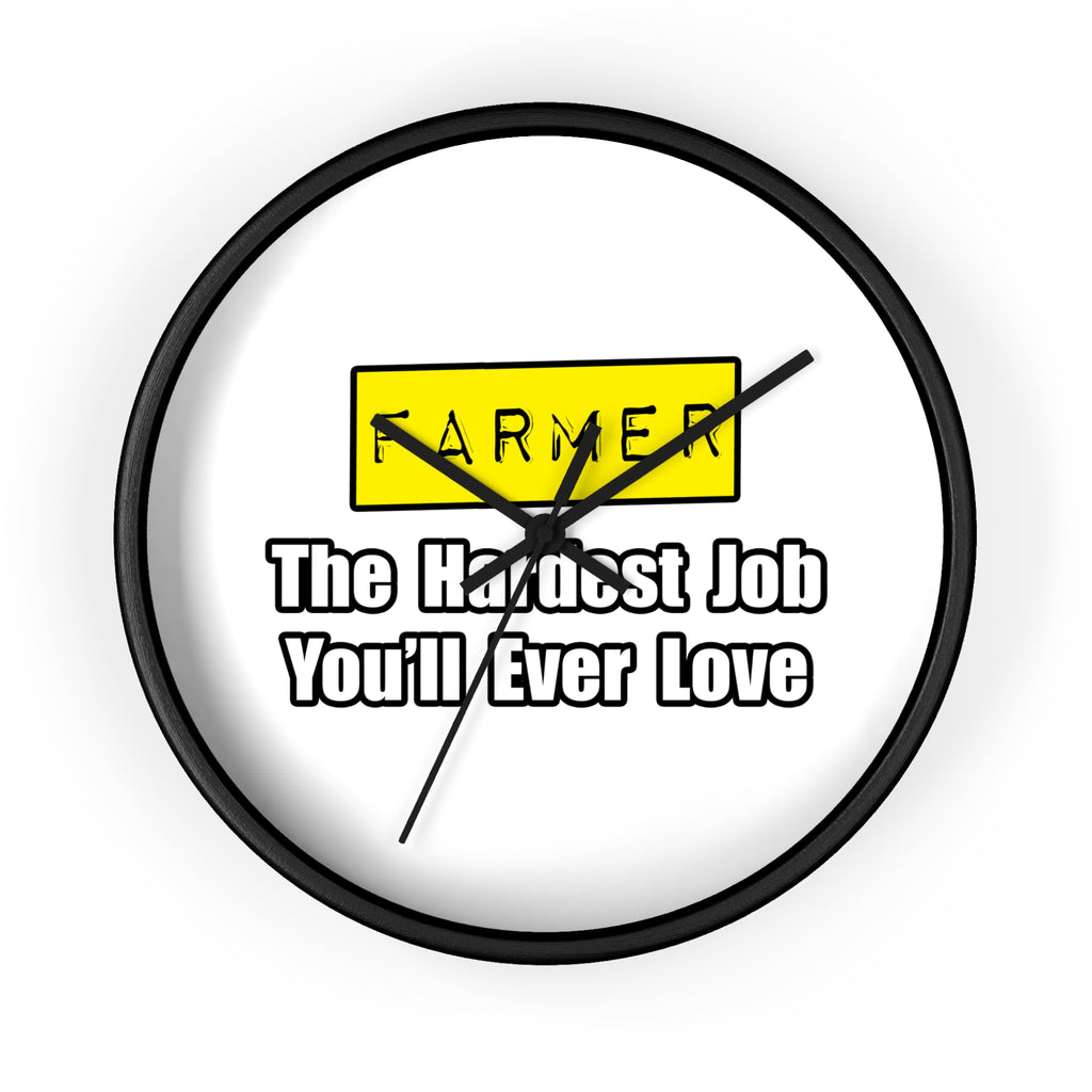 Farmer...Hardest Job You'll Ever Love - Wall Clock