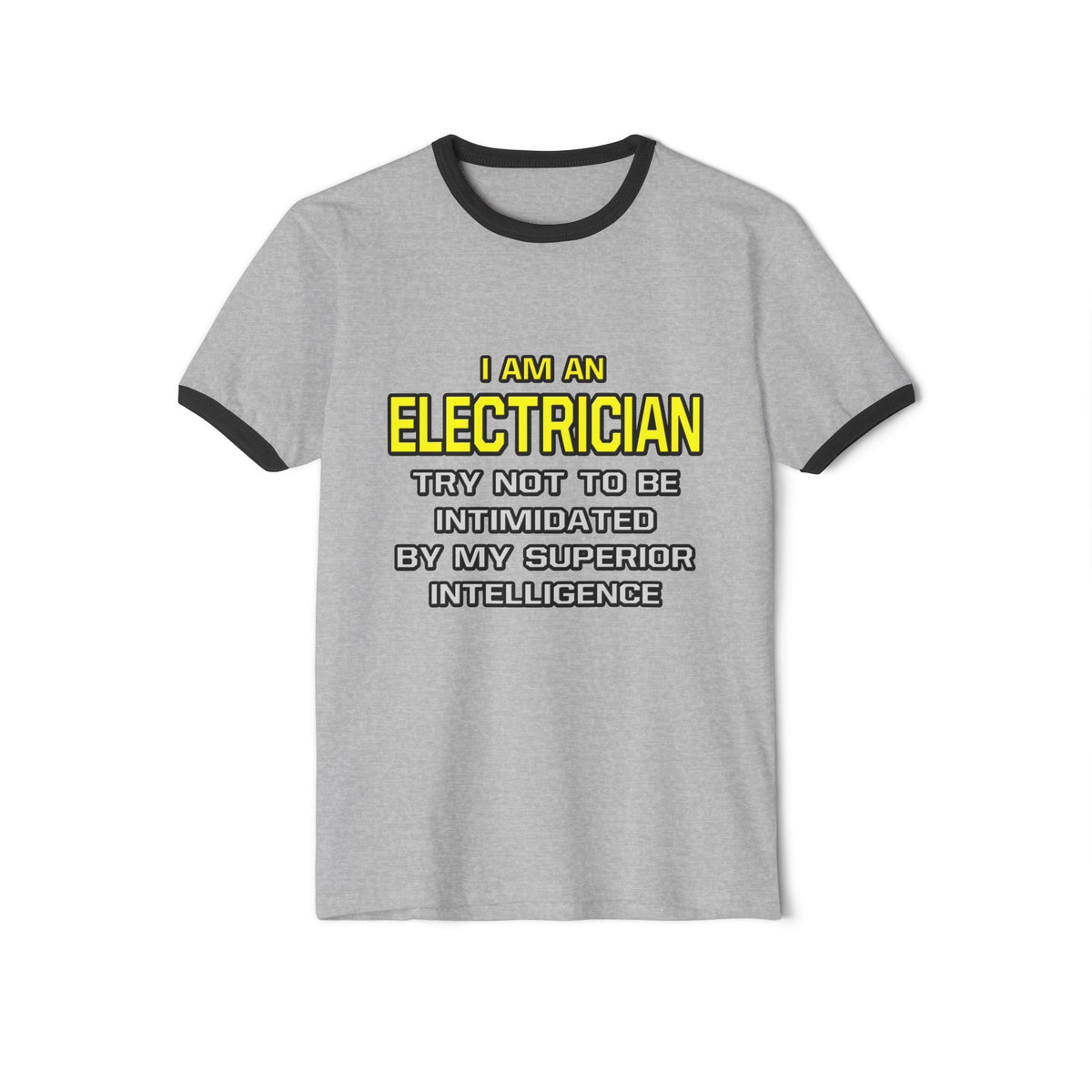 Electrician...Superior Intelligence - Unisex Cotton Ringer T-Shirt