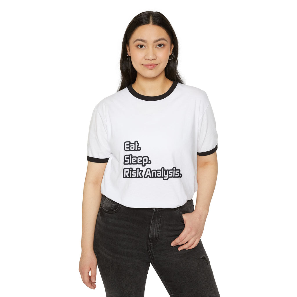 Eat. Sleep. Risk Analysis - Unisex Cotton Ringer T-Shirt