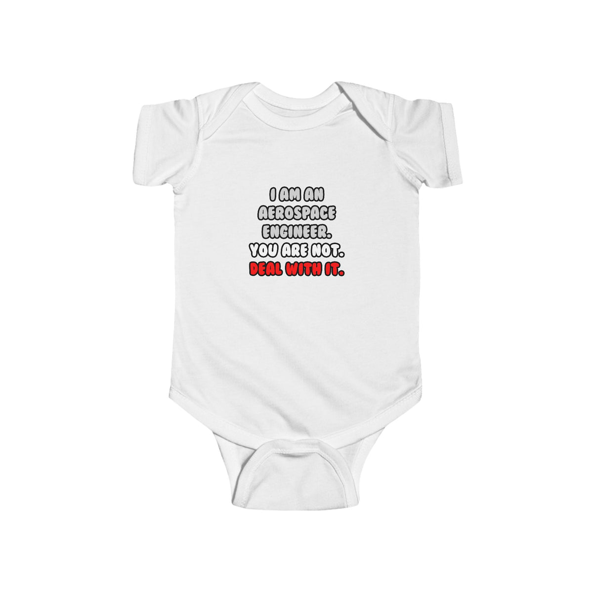 Deal With It ... Funny Aerospace Engineer - Infant Fine Jersey Bodysuit