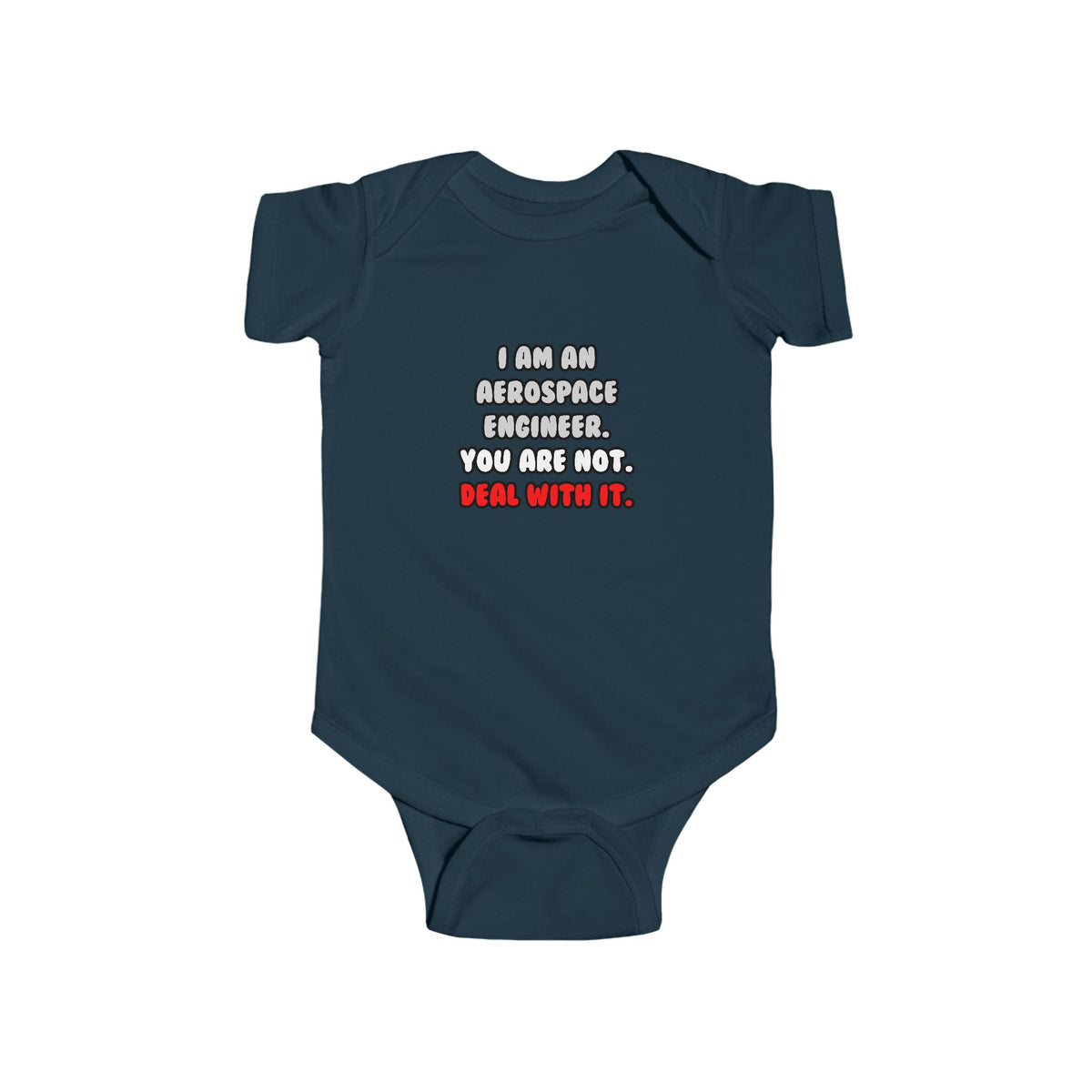 Deal With It ... Funny Aerospace Engineer - Infant Fine Jersey Bodysuit