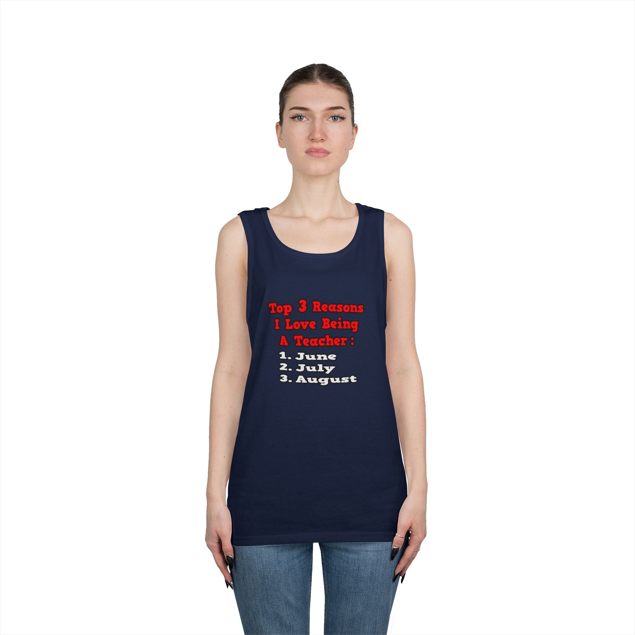 3 Reasons I Love Being a Teacher - Unisex Heavy Cotton Tank Top