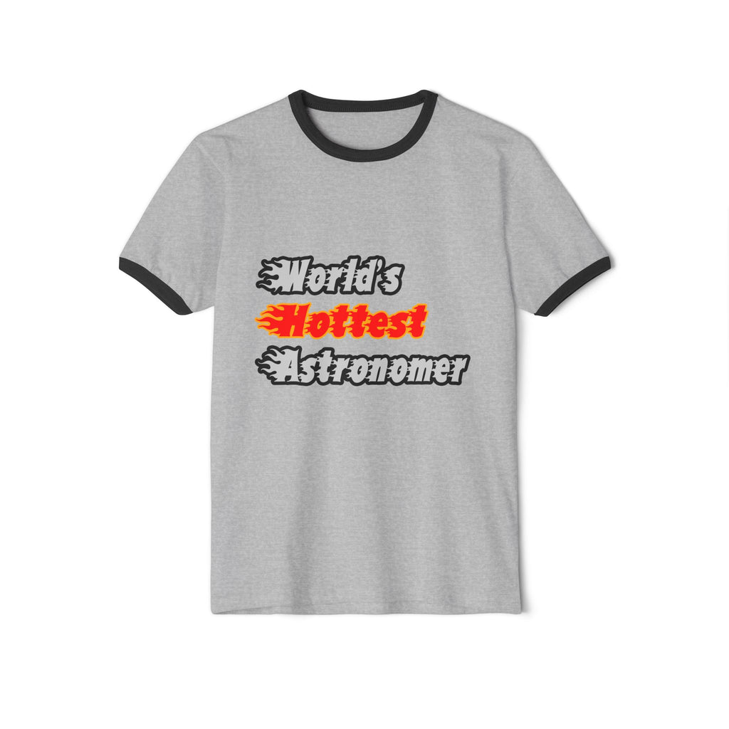 World's Hottest Astronomer - Unisex Cotton Ringer T-Shirt