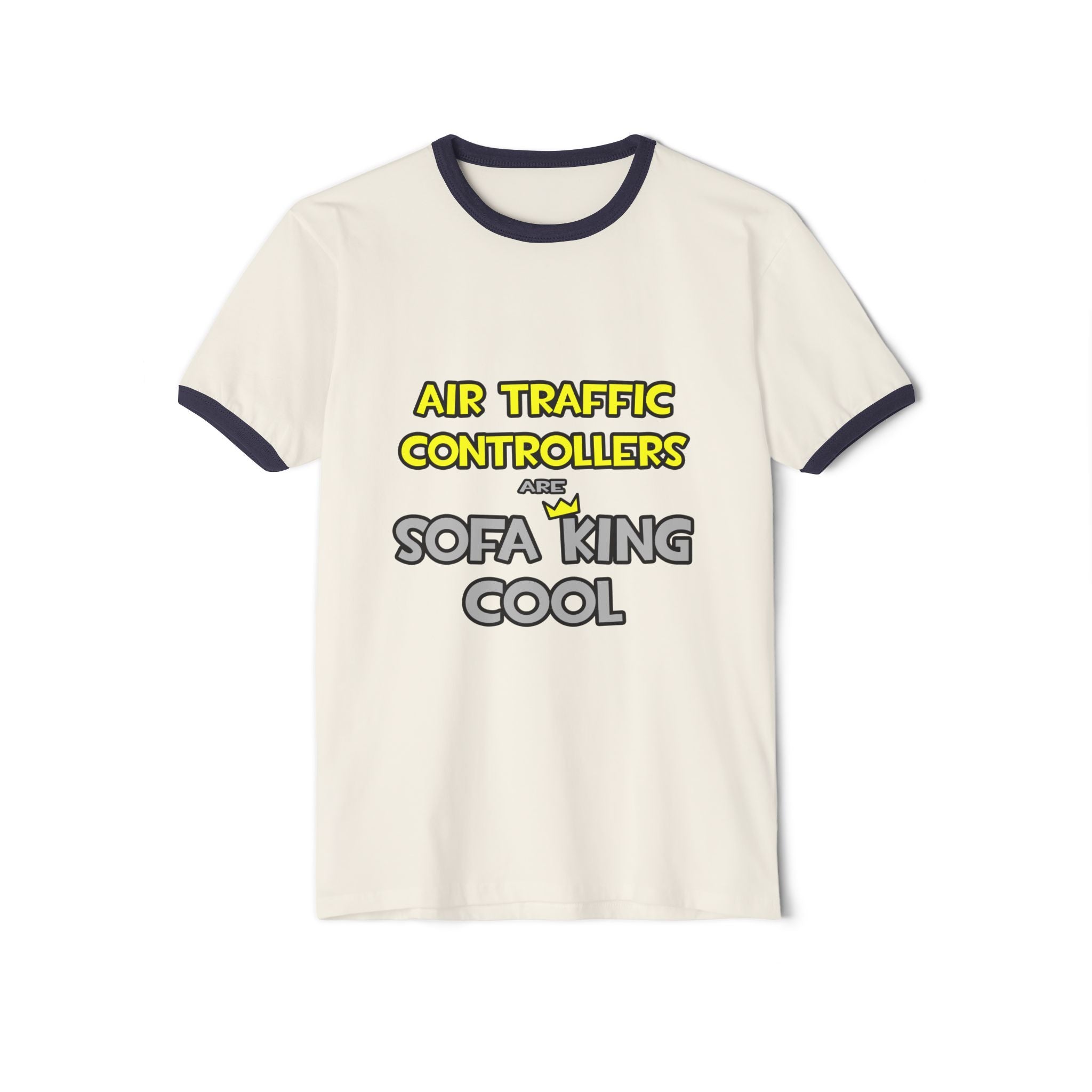 Air Traffic Controllers Are Sofa King Cool - Unisex Cotton Ringer T-Shirt