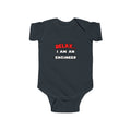 Relax ... I Am An Engineer - Infant Fine Jersey Bodysuit