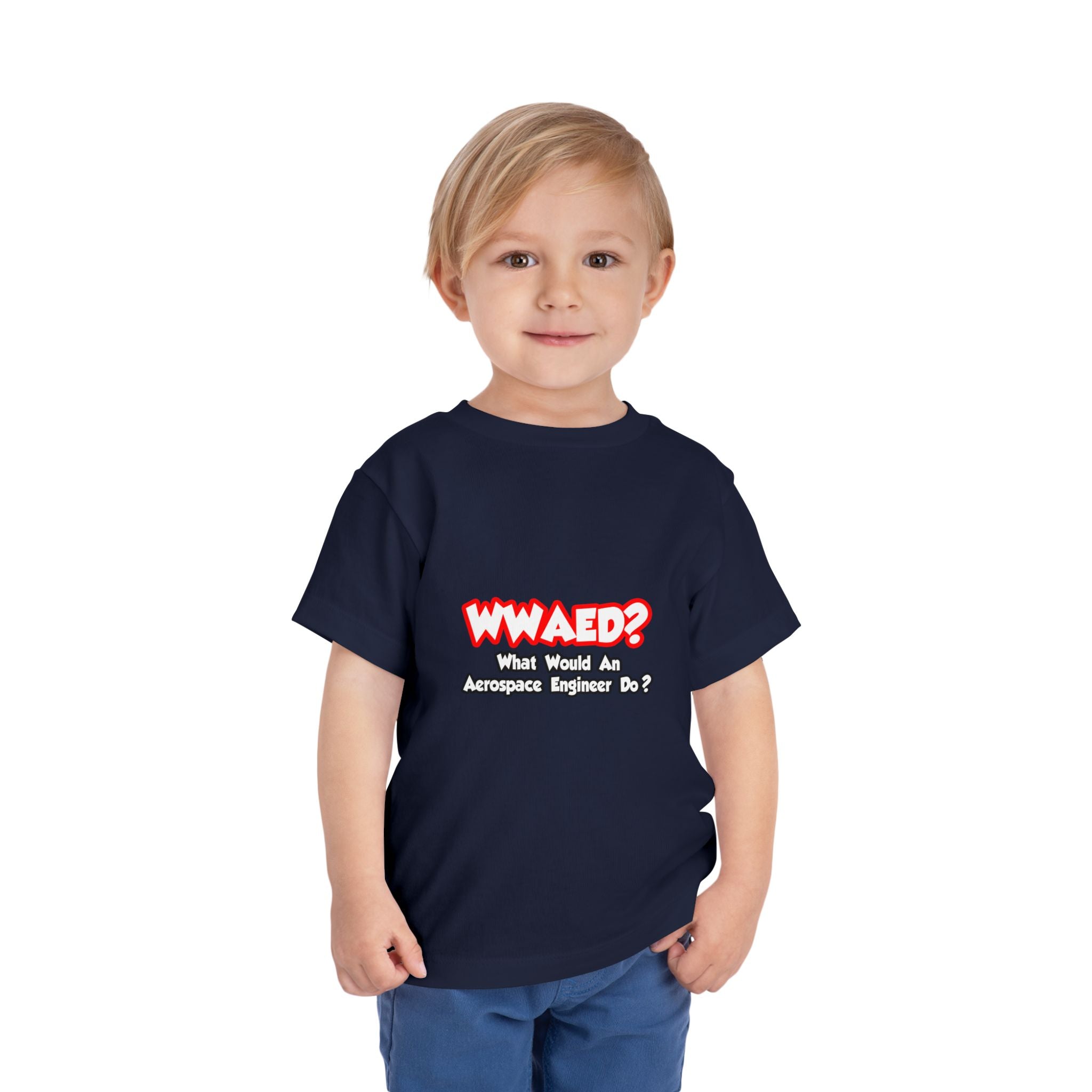 WWAED...What Would an Aerospace Engineer Do - Toddler Short Sleeve Tee
