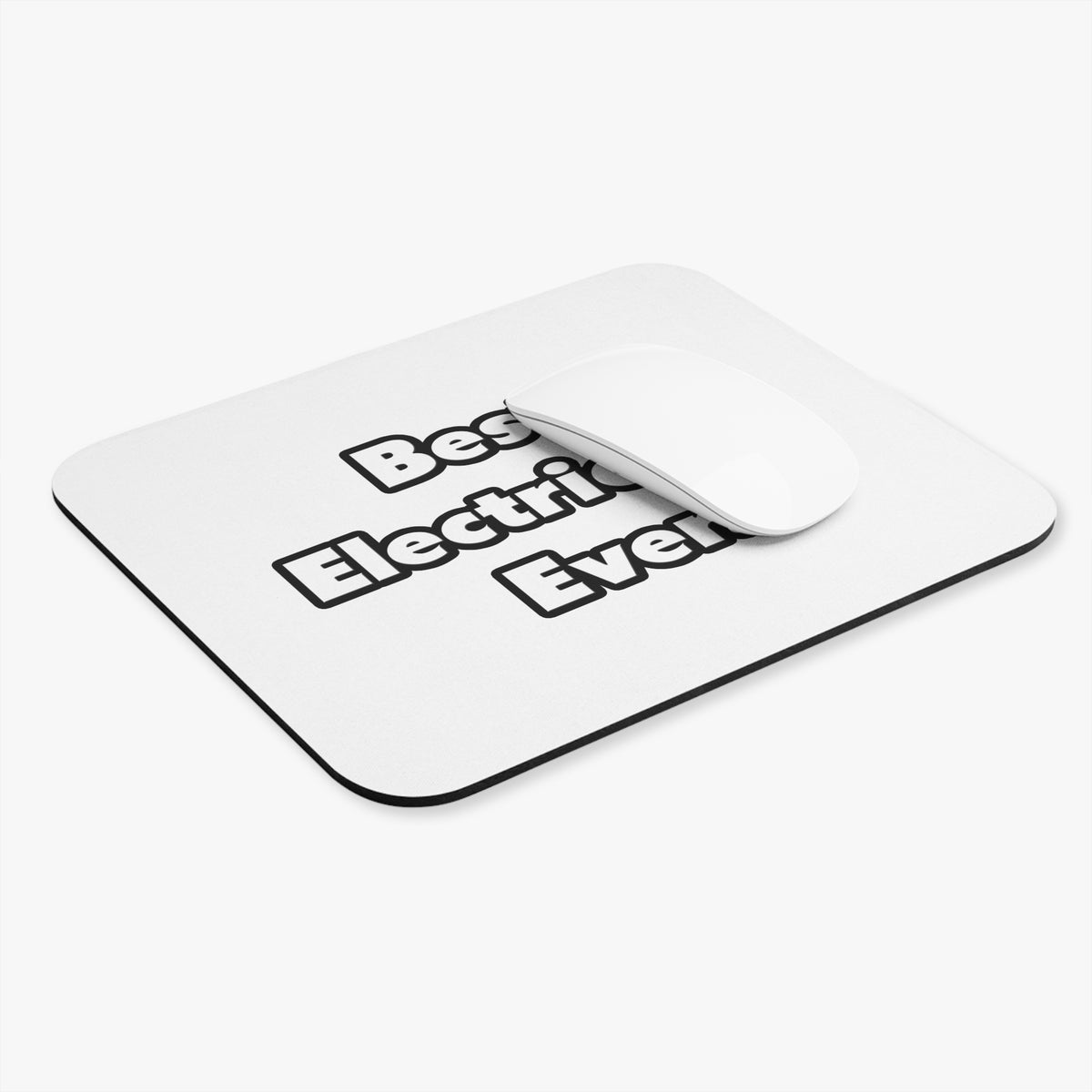 Best. Electrician. Ever - Mouse Pad (Rectangle)