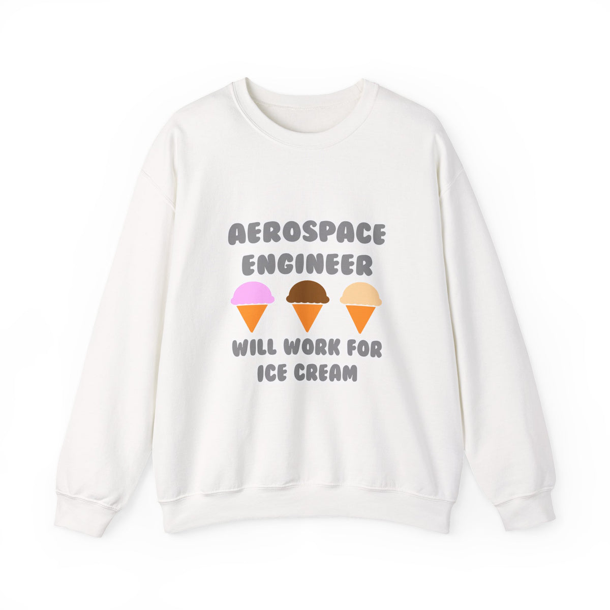 Aerospace Engineer ... Will Work For Ice Cream - Unisex Heavy Blend™ Crewneck Sweatshirt