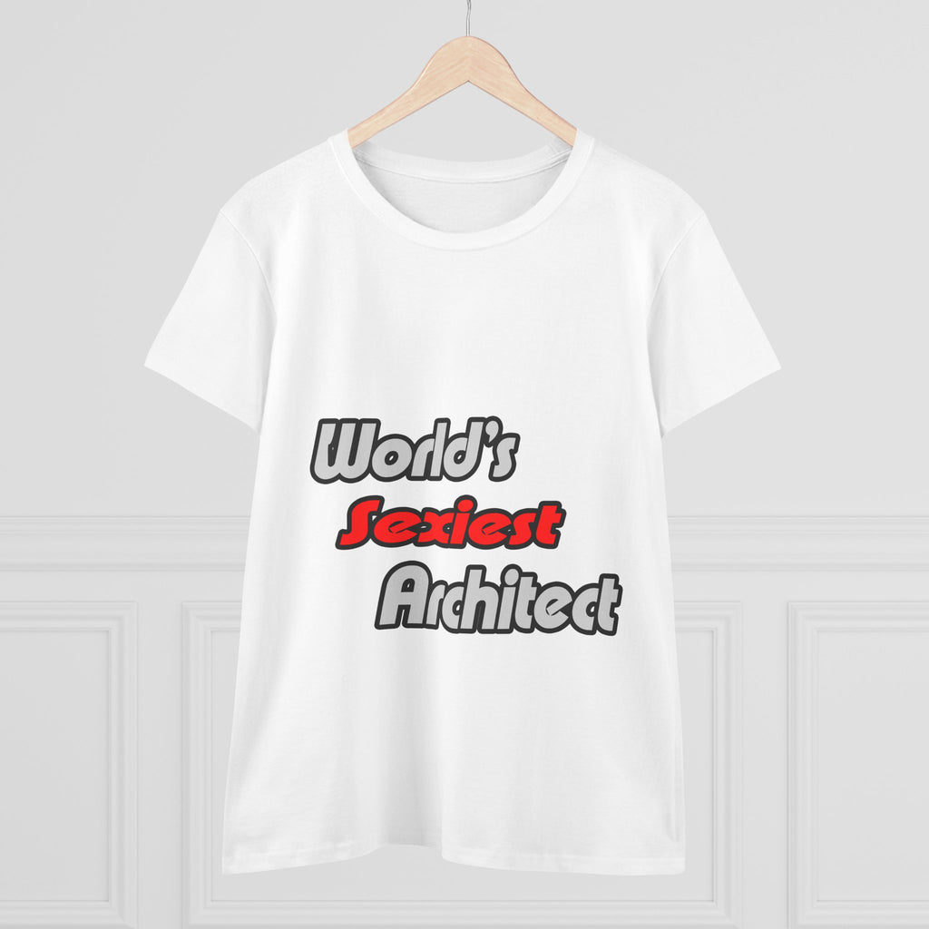 World's Sexiest Architect - Women's Midweight Cotton Tee