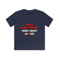 Nurse Practitioners Make Great Lovers - Kids Softstyle Tee