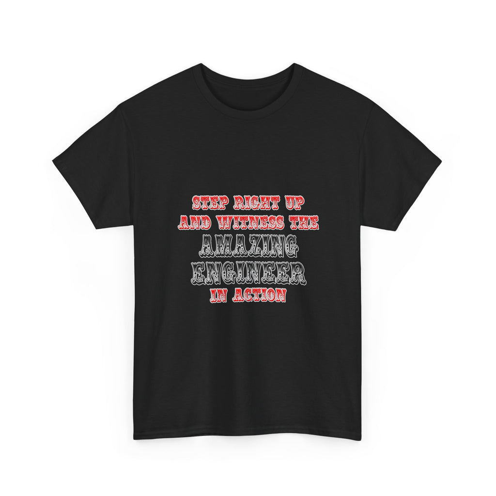 Amazing Engineer In Action - Unisex Heavy Cotton Tee