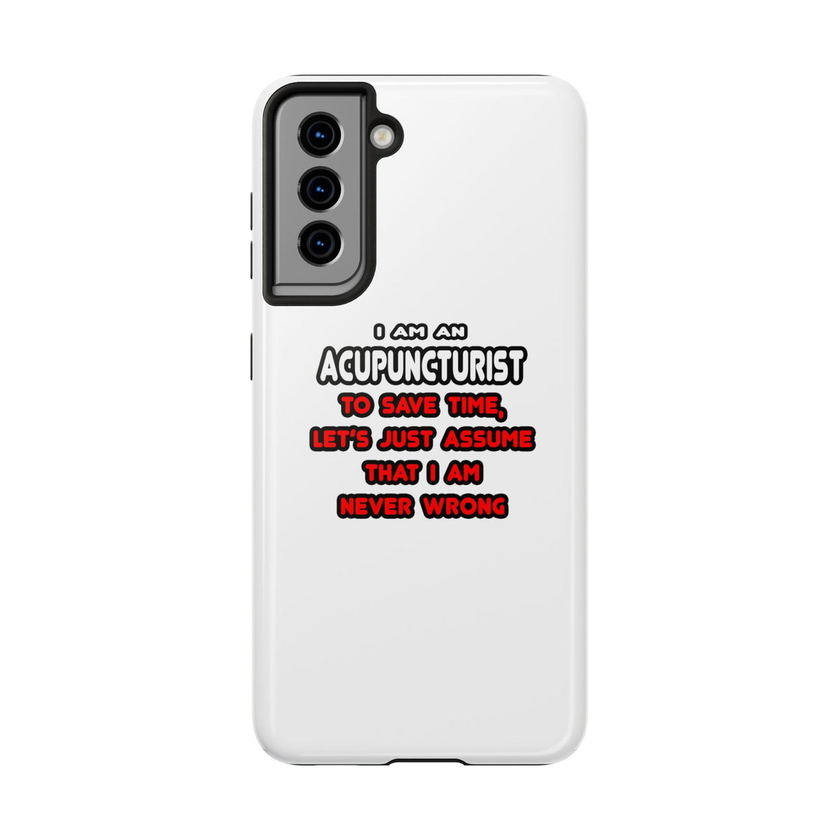 Funny Acupuncturist T Shirts and Gifts - Tough Phone Cases