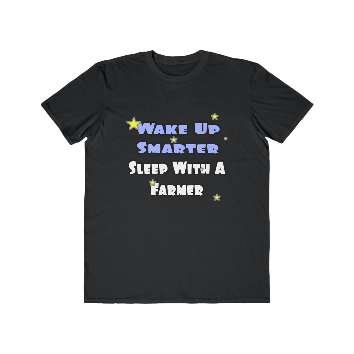 Wake Up Smarter...Sleep With a Farmer - Men's Lightweight Fashion Tee