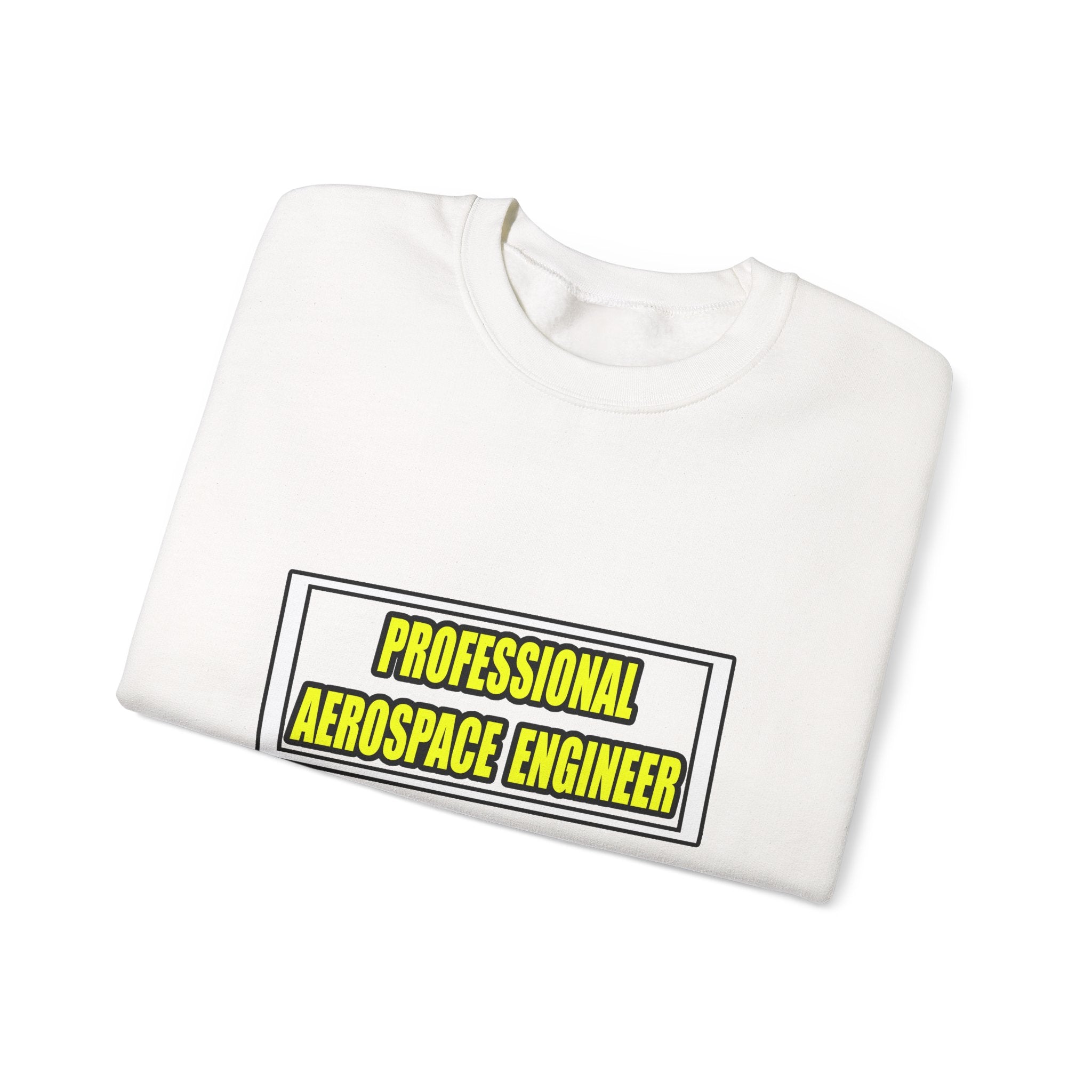 Professional Aerospace Engineer...Joke - Unisex Heavy Blend™ Crewneck Sweatshirt