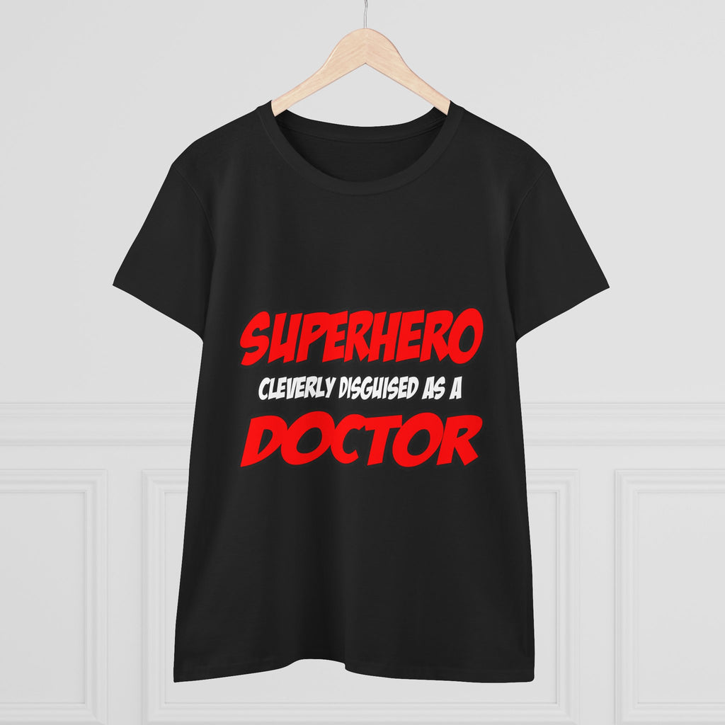 Superhero...Doctor - Women's Midweight Cotton Tee
