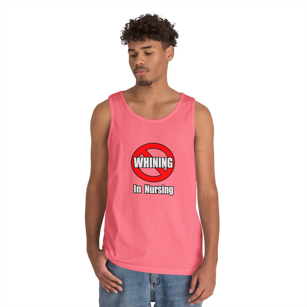 No Whining In Nursing - Unisex Heavy Cotton Tank Top