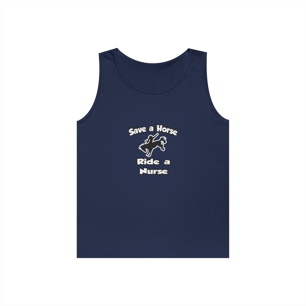 Save a Horse .. Ride a Nurse - Unisex Heavy Cotton Tank Top
