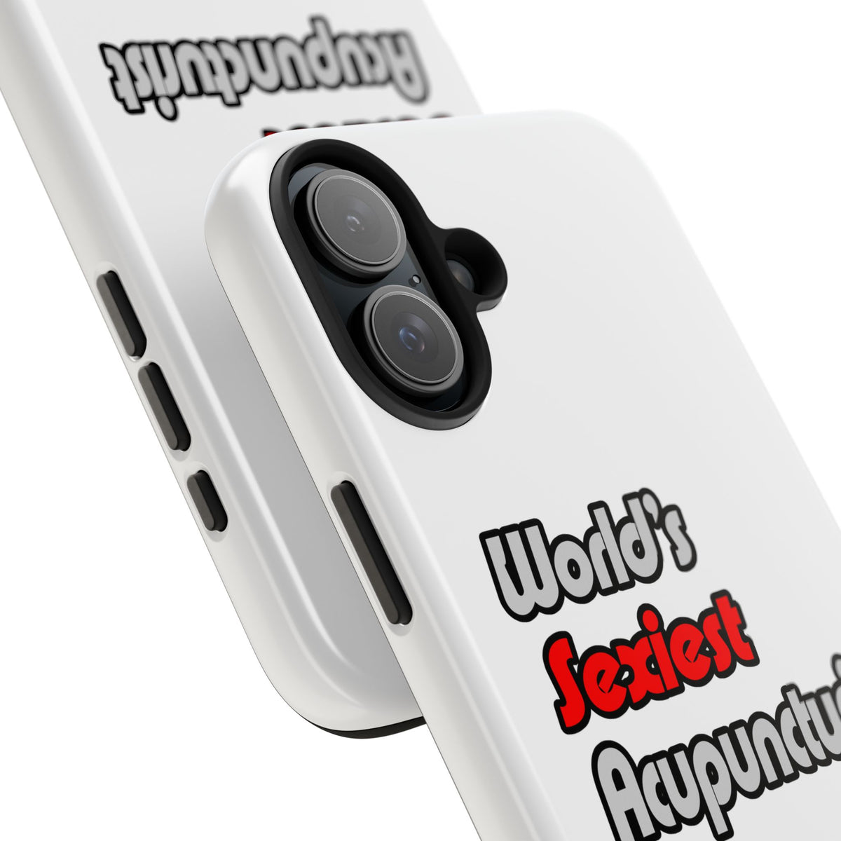 World's Sexiest Acupuncturist - Tough Phone Cases