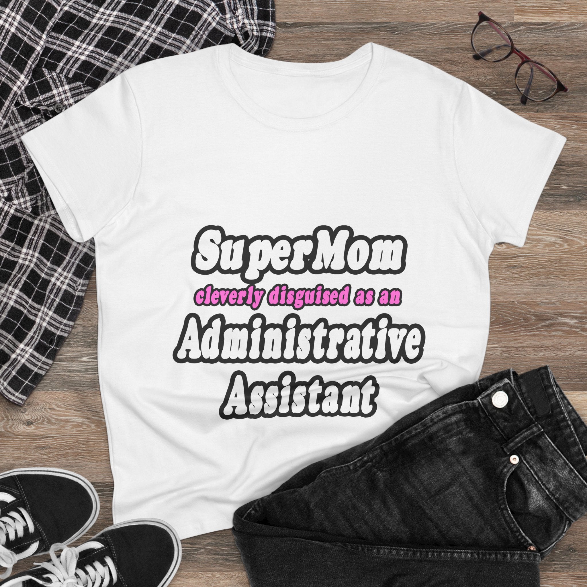SuperMom...Administrative Assistant - Women's Midweight Cotton Tee
