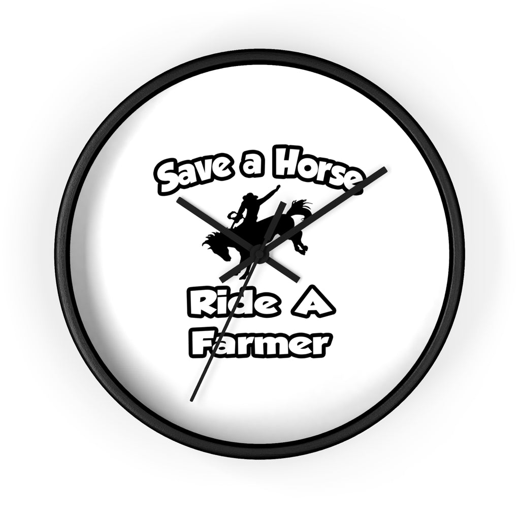 Save a Horse .. Ride a Farmer - Wall Clock