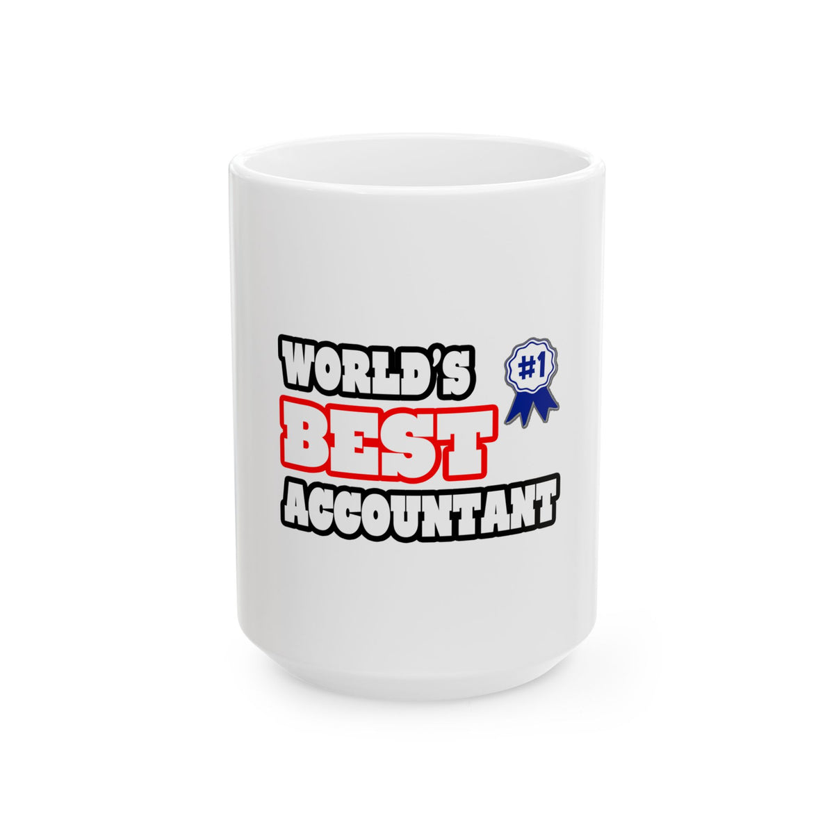World's Best Accountant - Ceramic Mug, (11oz, 15oz)
