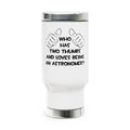 Two Thumbs and Loves Being an Astronomer - Stainless Steel Travel Mug with Handle, 14oz