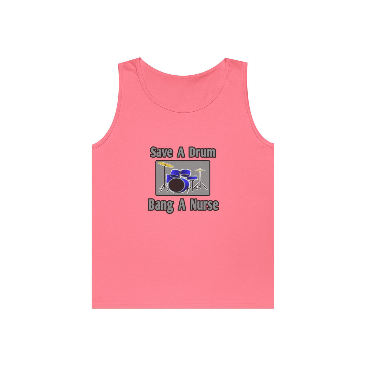 Save a Drum...Bang a Nurse - Unisex Heavy Cotton Tank Top