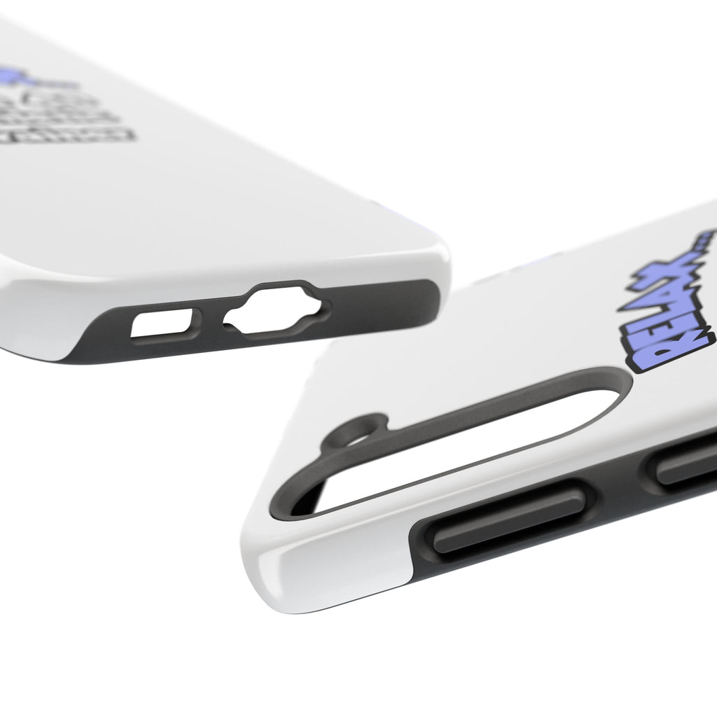 Relax ... I am an Athletic Trainer - Tough Phone Cases