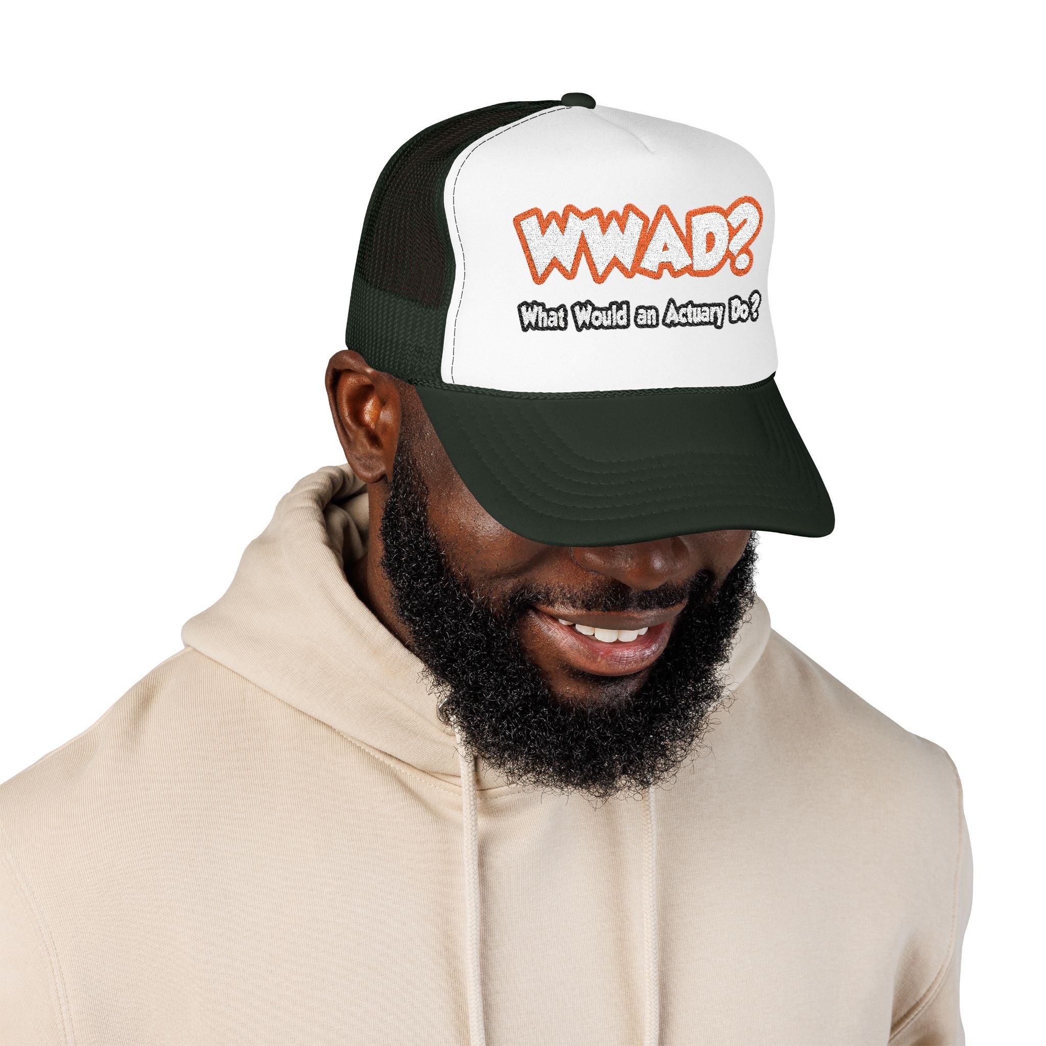 WWAD...What Would an Actuary Do - Foam Trucker Hat
