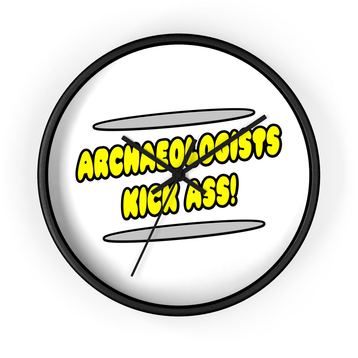 Archaeologists Kick Ass! - Wall Clock