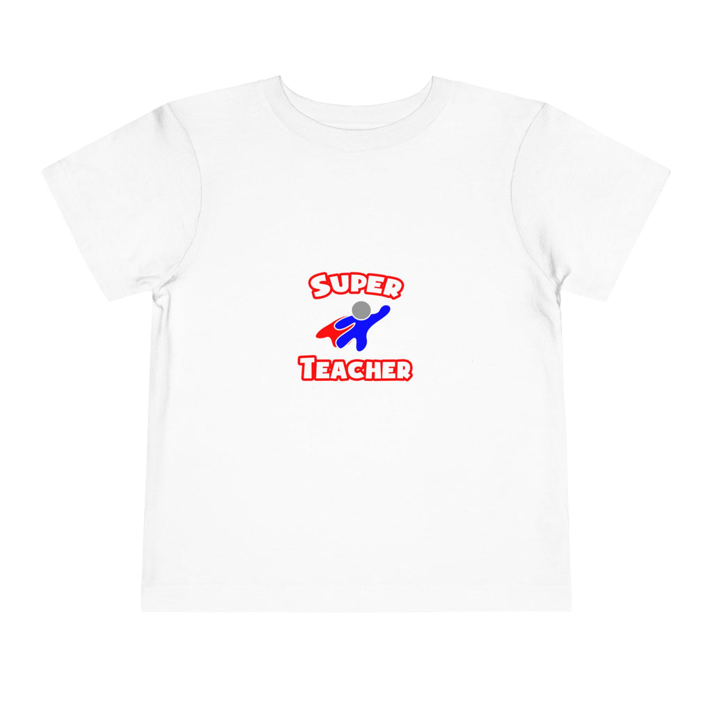Super Teacher - Toddler Short Sleeve Tee