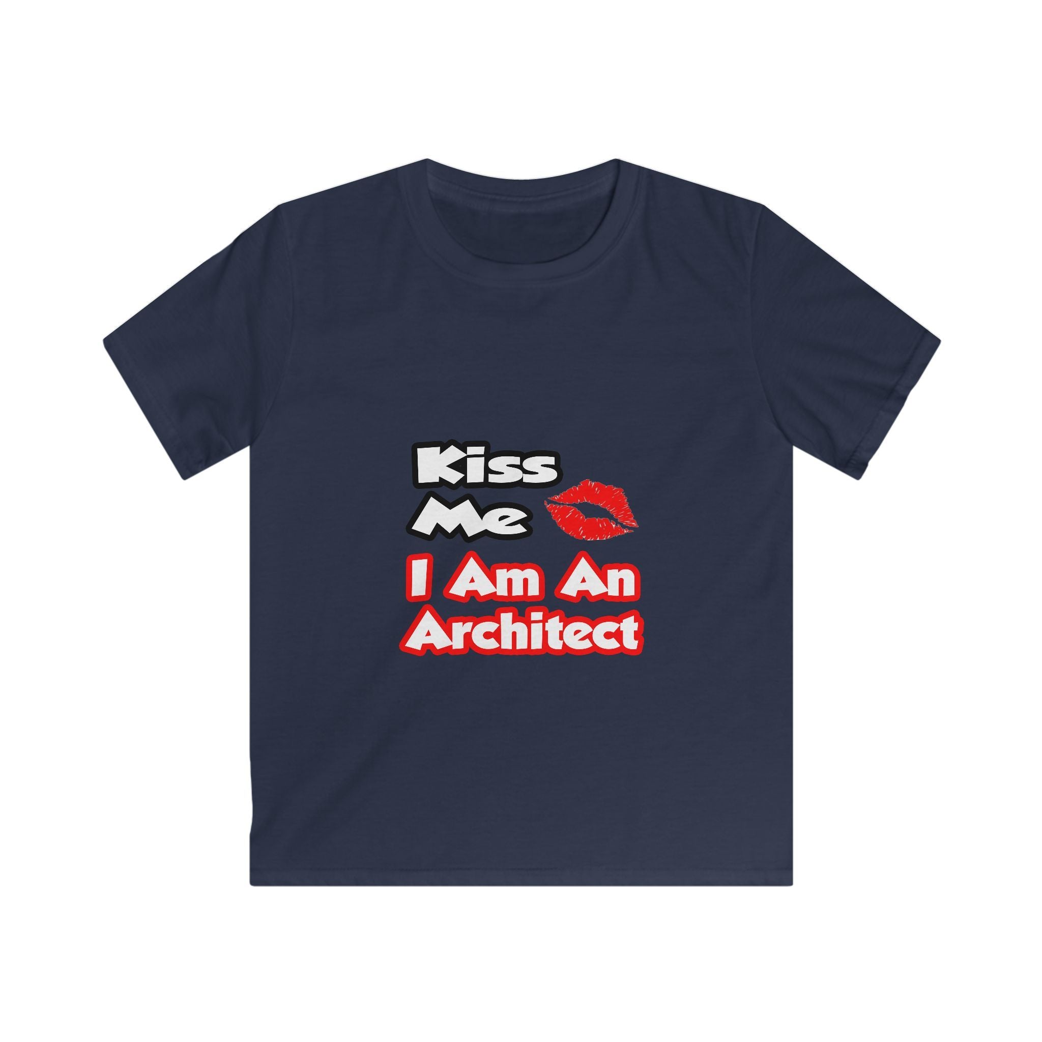Kiss Me...I Am An Architect - Kids Softstyle Tee