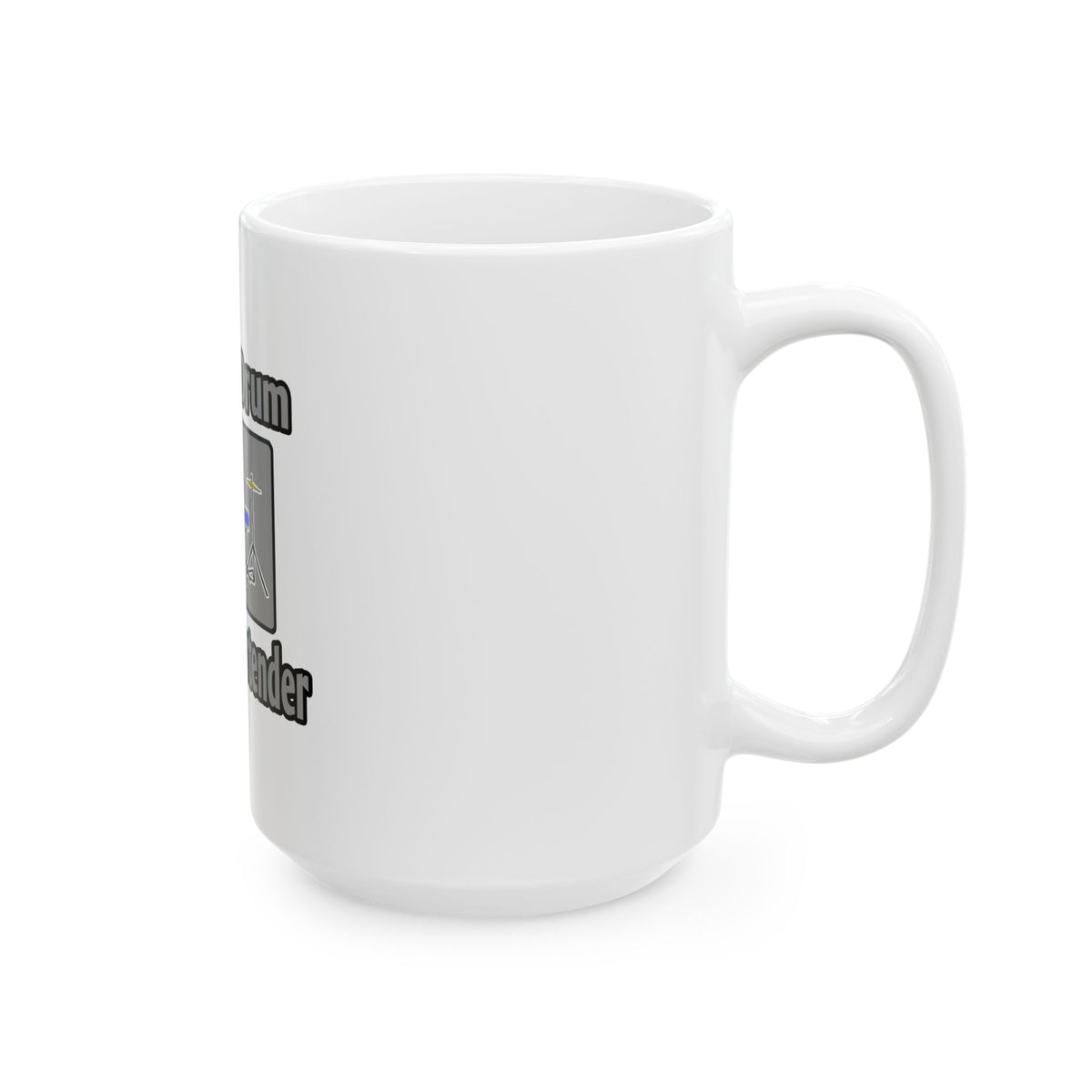 Save a Drum...Bang a Bartender - Ceramic Mug, (11oz, 15oz)