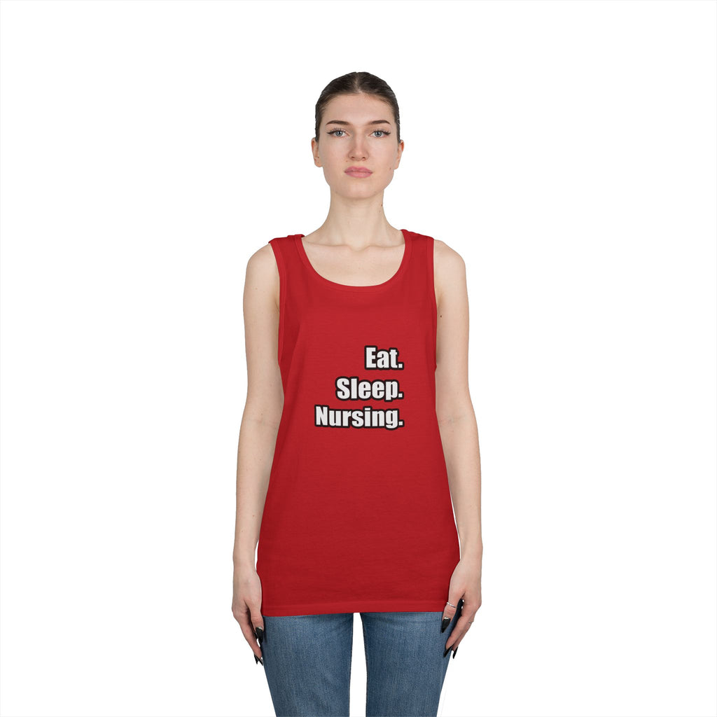 Eat. Sleep. Nursing. - Unisex Heavy Cotton Tank Top