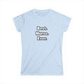 Best. Nurse. Ever - Women's Softstyle Tee