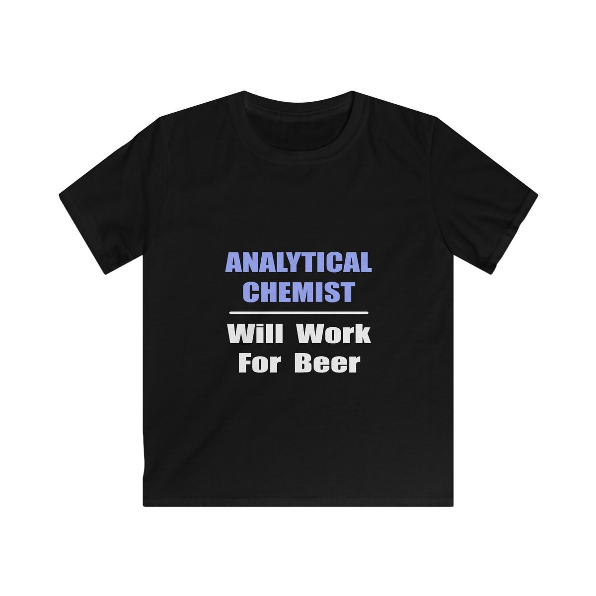 Analytical Chemist...Will Work For Beer - Kids Softstyle Tee