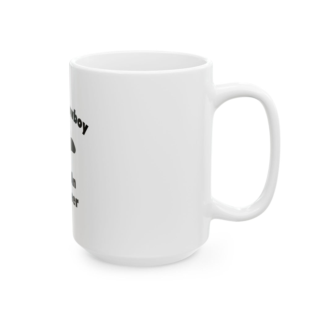 Save a Cowboy .. Ride an Engineer - Ceramic Mug, (11oz, 15oz)