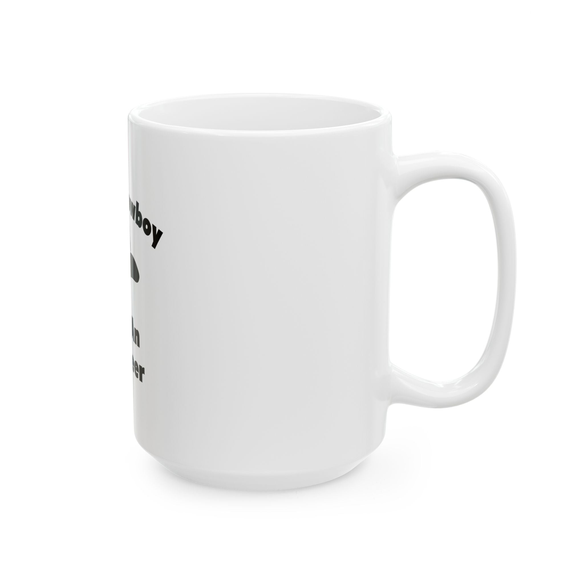 Save a Cowboy .. Ride an Engineer - Ceramic Mug, (11oz, 15oz)