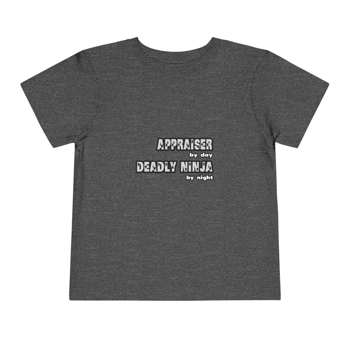Appraiser By Day...Deadly Ninja By Night - Toddler Short Sleeve Tee