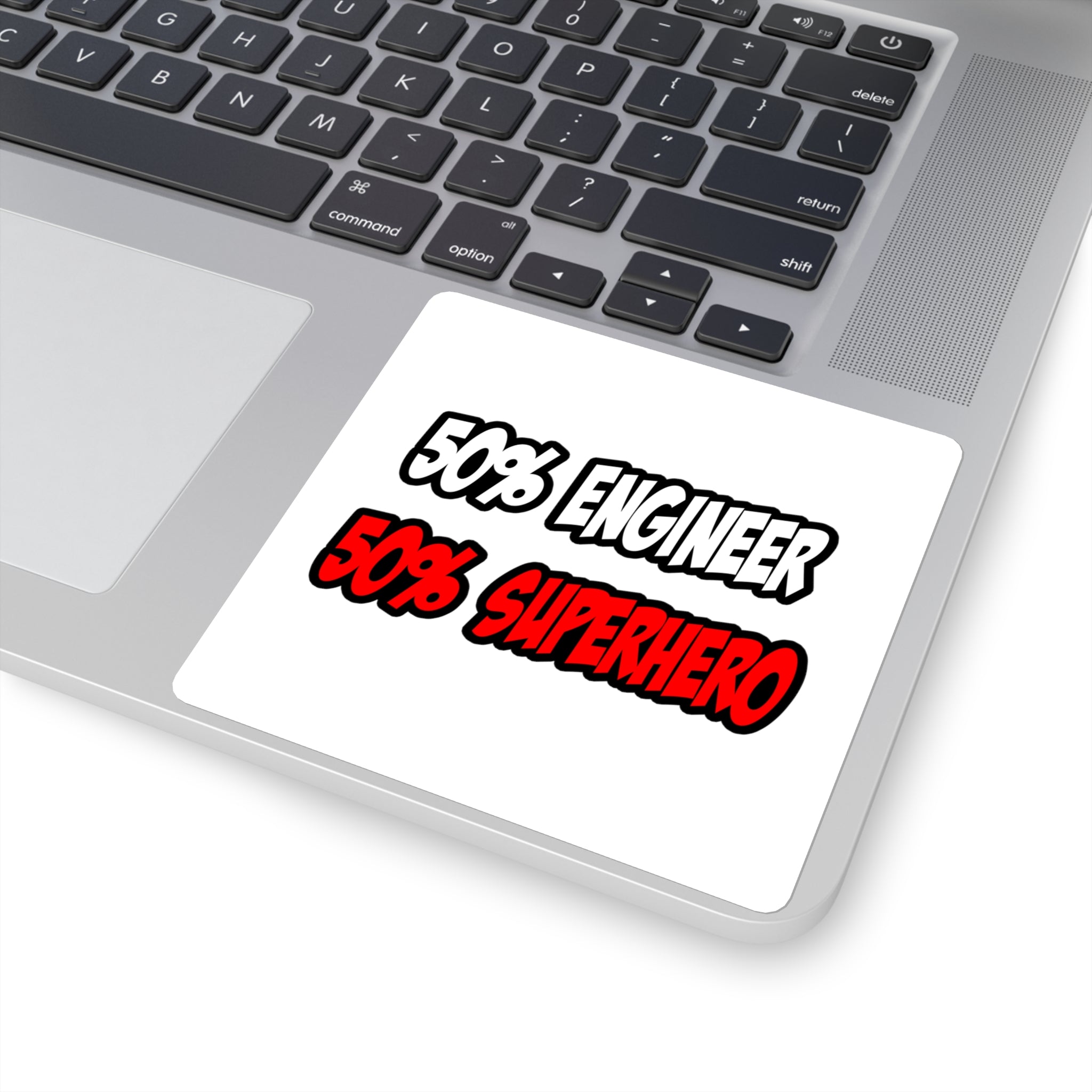 Half Engineer...Half Superhero - Square Stickers